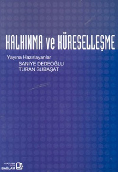 Kalkınma ve Küreselleşme Kalkınma ve Küreselleşme