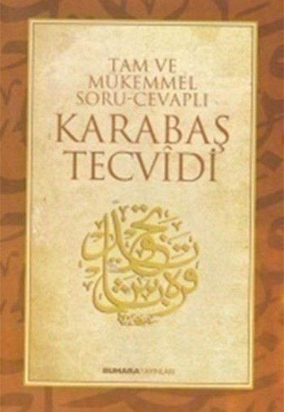 Tam ve Mükemmel Soru - Cevaplı Karabaş Tecvidi Tam ve Mükemmel Soru - Cevaplı Karabaş Tecvidi