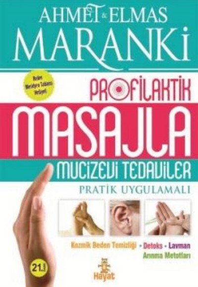 Profilaktik Masajla Mucizevi Tedaviler Profilaktik Masajla Mucizevi Tedaviler