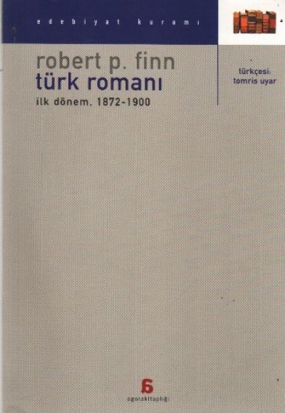 Türk Romanı İlk Dönem 1872-1900 Türk Romanı İlk Dönem 1872-1900