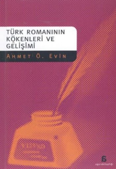 Türk Romanlarının Kökenleri ve Gelişimi Türk Romanlarının Kökenleri ve Gelişimi