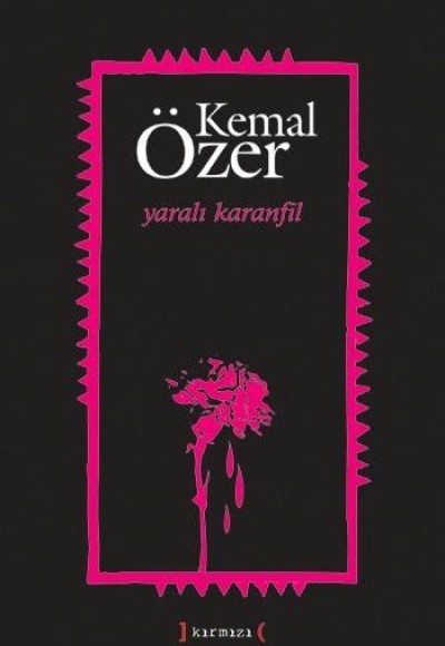 Yaralı Karanfil Yaralı Karanfil