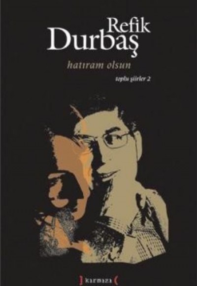 Hatıram Olsun / Toplu Şiirler II Hatıram Olsun / Toplu Şiirler II
