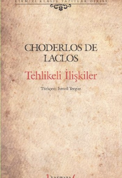 Tehlikeli İlişkiler Tehlikeli İlişkiler