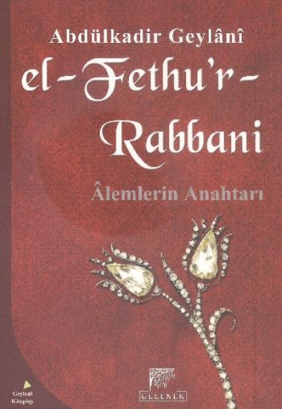 El-Fethu'r Rabbani / Alemlerin Anahtarı (Karton kapak) El-Fethu'r Rabbani / Alemlerin Anahtarı (Karton kapak)