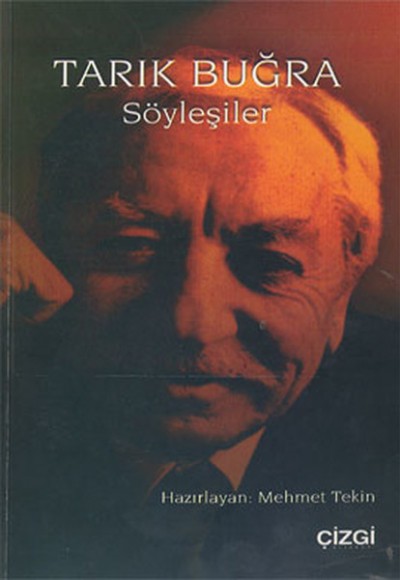 Tarık Buğra Söyleşiler Tarık Buğra Söyleşiler