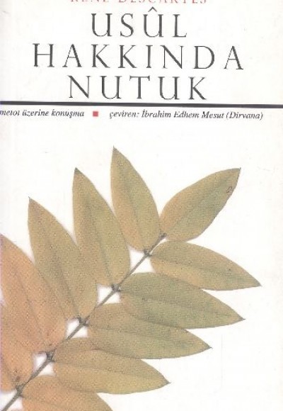 Usul Hakkında Nutuk Metot Üzerine Konuşma Usul Hakkında Nutuk Metot Üzerine Konuşma