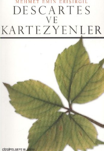 Descartes ve Kartezyenler Descartes ve Kartezyenler