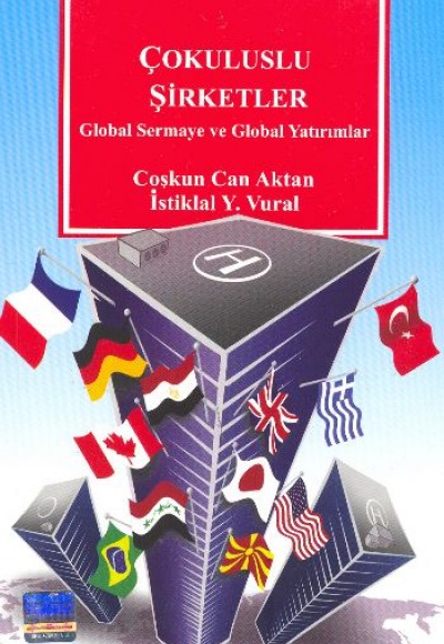 Çokuluslu Şirketler Global Sermaye ve Global Yatırımlar Çokuluslu Şirketler Global Sermaye ve Global Yatırımlar