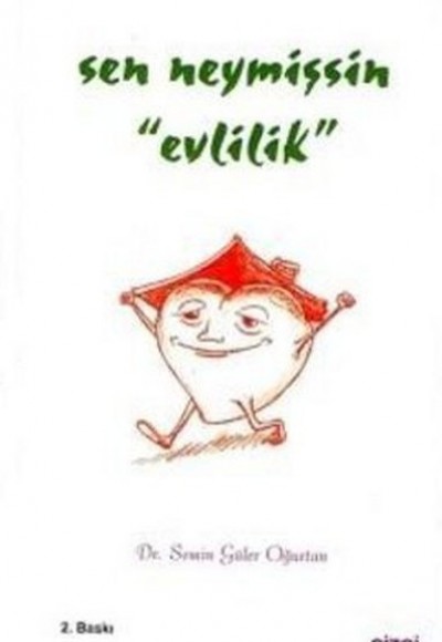Sen Neymişsin Evlilik Sen Neymişsin Evlilik