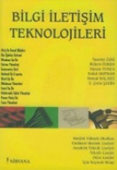 Bilgi İletişim Teknolojileri Bilgi İletişim Teknolojileri