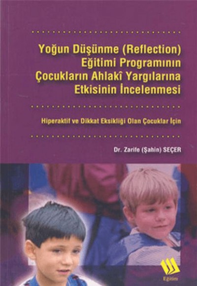 Yoğun Düşünme (Reflection) Eğitimi Programının Çocukların... Yoğun Düşünme (Reflection) Eğitimi Programının Çocukların...