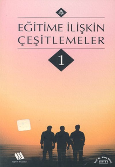 Eğitime İlişkin Çeşitlemeler Eğitime İlişkin Çeşitlemeler