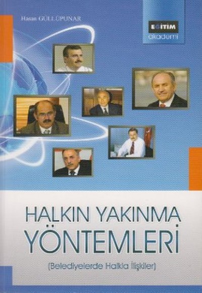 Belediyelerde Halkla İlişkiler Halkın Yakınma Yöntemleri Belediyelerde Halkla İlişkiler Halkın Yakınma Yöntemleri