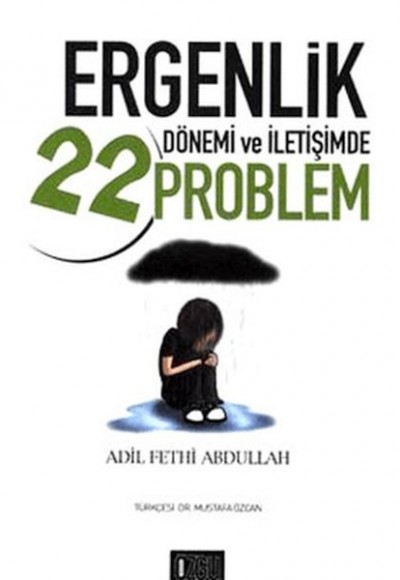 Ergenlik Dönemi ve İletişimde 22 Problem Ergenlik Dönemi ve İletişimde 22 Problem