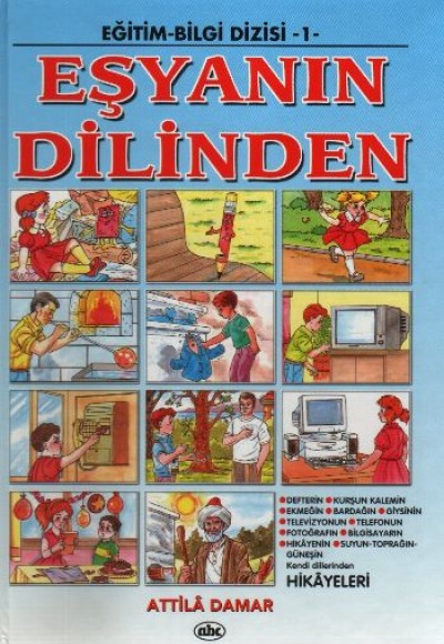 Eğitim-Bilgi Dizisi 1-Eşyanın Dilinden