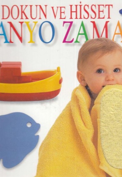 Banyo Zamanı - Dokun ve Hisset Banyo Zamanı - Dokun ve Hisset