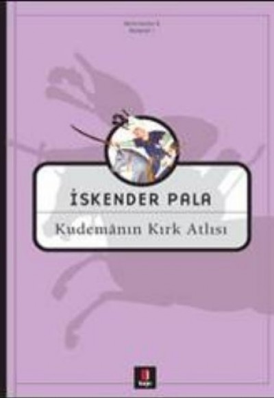 Kudemanın Kırk Atlısı Kudemanın Kırk Atlısı