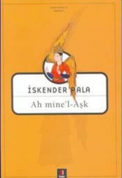 Ah Mine'l-Aşk Ah Mine'l-Aşk