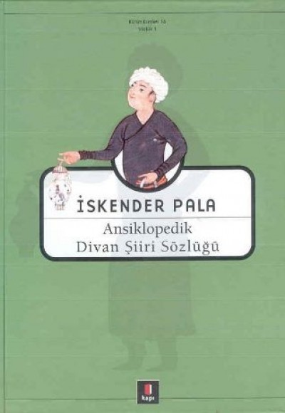 Ansiklopedik Divan Şiiri Sözlüğü (Ciltli) Ansiklopedik Divan Şiiri Sözlüğü (Ciltli)