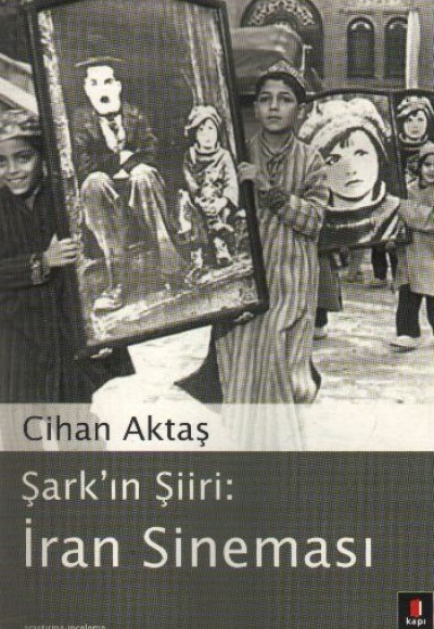 Şark’’ın Şiiri:İran Sineması Şark’’ın Şiiri:İran Sineması