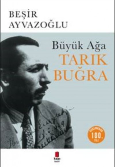 Büyük Ağa Tarık Buğra Büyük Ağa Tarık Buğra