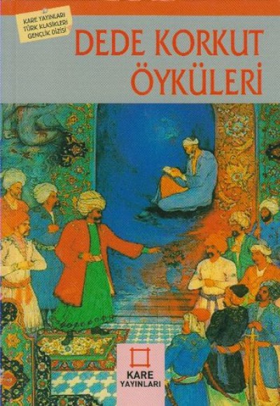 Dede Korkut Öyküleri Dede Korkut Öyküleri