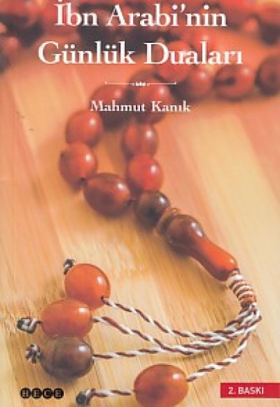 İbn Arabi'nin Günlük Duaları İbn Arabi'nin Günlük Duaları
