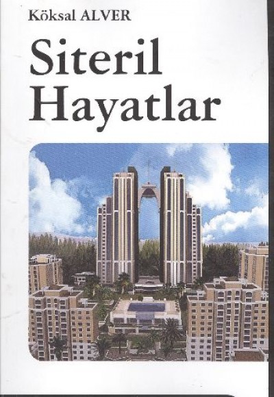 Siteril Hayatlar Siteril Hayatlar