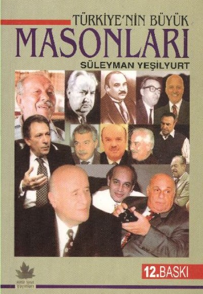 Türkiyenin Büyük Masonları Türkiyenin Büyük Masonları