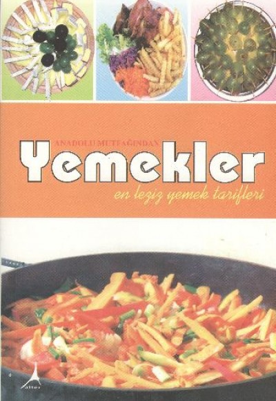 Anadolu Mutfağından Yemekler Anadolu Mutfağından Yemekler
