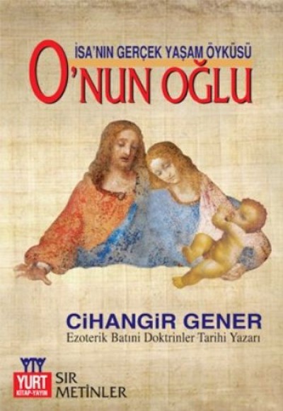 O’nun Oğlu O’nun Oğlu