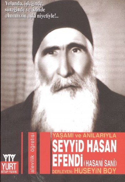 Yaşamı ve Anılarıyla Seyyid Hasan Efendi (Hasani Sani) Yaşamı ve Anılarıyla Seyyid Hasan Efendi (Hasani Sani)