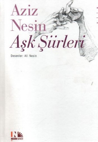 Aziz Nesin Aşk Şiirleri Aziz Nesin Aşk Şiirleri