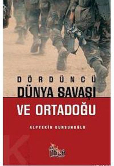 Dördüncü Dünya Savaşı ve Ortadoğu Dördüncü Dünya Savaşı ve Ortadoğu