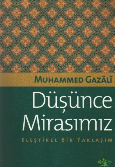 Düşünce Mirasımız - Eleştirel bir yaklaşım Düşünce Mirasımız - Eleştirel bir yaklaşım