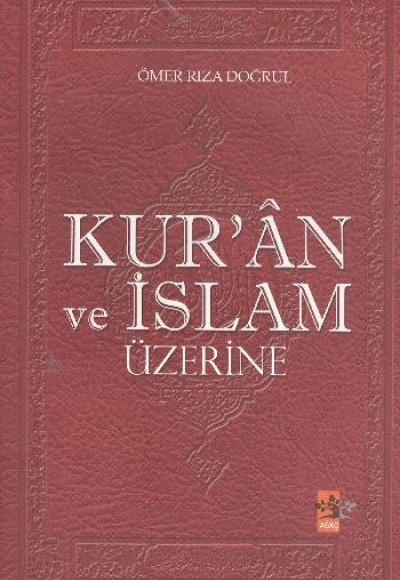 Kur'an ve İslam Üzerine Kur'an ve İslam Üzerine