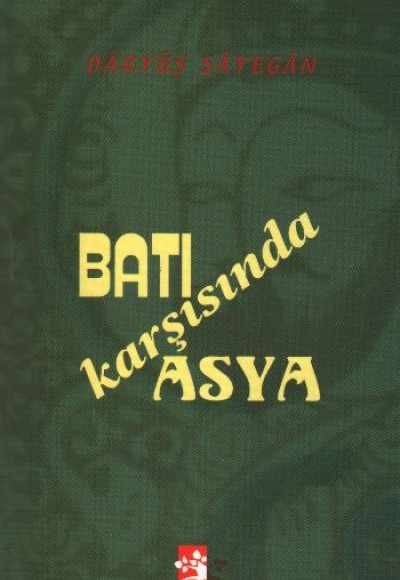 Batı Karşısında Asya Batı Karşısında Asya