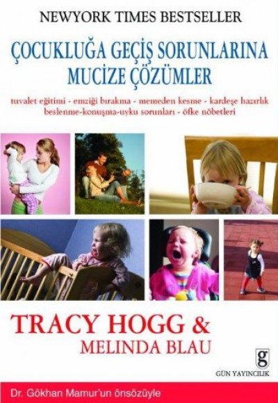 Çocukluğa Geçiş Sorunlarına Mucize Çözümler Çocukluğa Geçiş Sorunlarına Mucize Çözümler