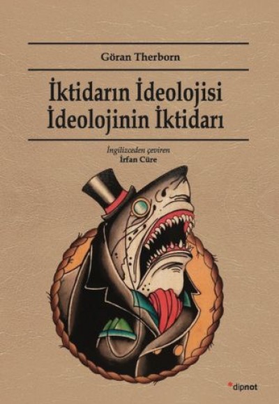 İktidarın İdeolojisi İdeolojinin İktidarı İktidarın İdeolojisi İdeolojinin İktidarı