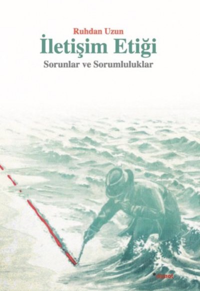 İletişim Etiği Sorunlar ve Sorumluluklar İletişim Etiği Sorunlar ve Sorumluluklar