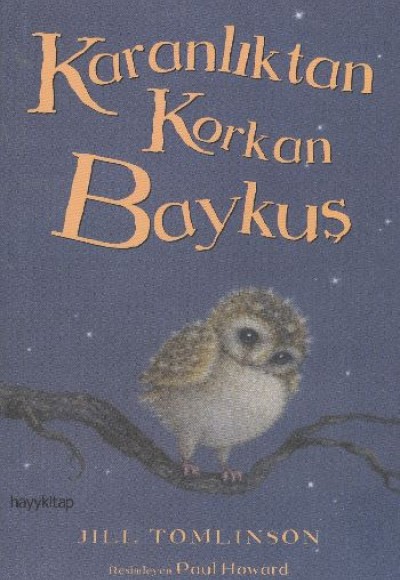 Karanlıktan Korkan Baykuş Karanlıktan Korkan Baykuş
