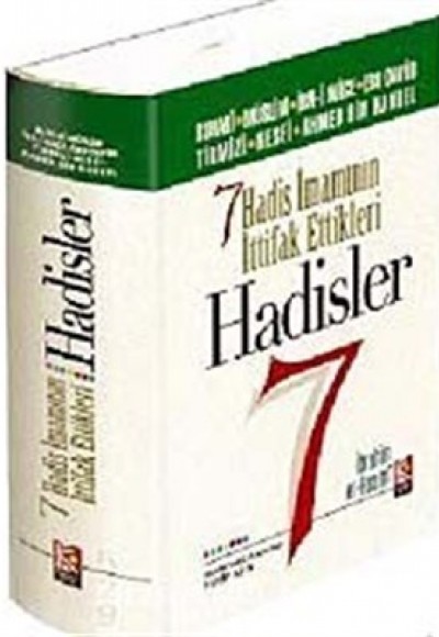 7 Hadis İmamının İttifak Ettikleri Hadisler (şamua) 7 Hadis İmamının İttifak Ettikleri Hadisler (şamua)