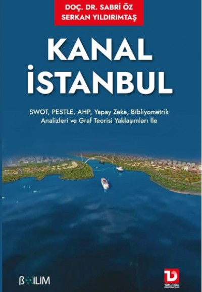 Kanal İstanbul Kanal İstanbul