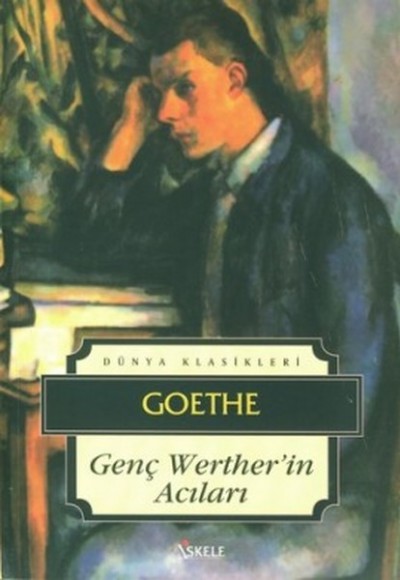 Genç Werther’in Acıları Genç Werther’in Acıları