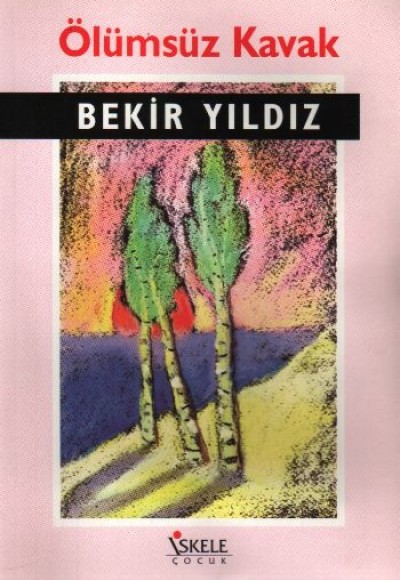 Ölümsüz Kavak Ölümsüz Kavak