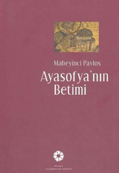 Ayasofya'nın Betimi Ayasofya'nın Betimi