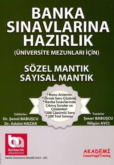 Banka Sınavlarına Hazırlık- Sayısal Mantık - Sözel Mantık - (Üniversite Mezunları İçin) Banka Sınavlarına Hazırlık- Sayısal Mantık - Sözel Mantık - (Üniversite Mezunları İçin)