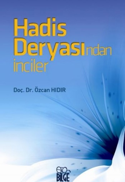 Hadis Deryasından İnciler Hadis Deryasından İnciler