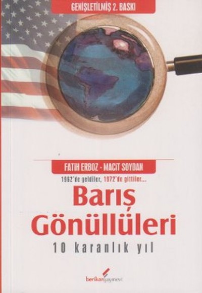 Barış Gönüllüleri - 10 Karanlık Yıl Barış Gönüllüleri - 10 Karanlık Yıl
